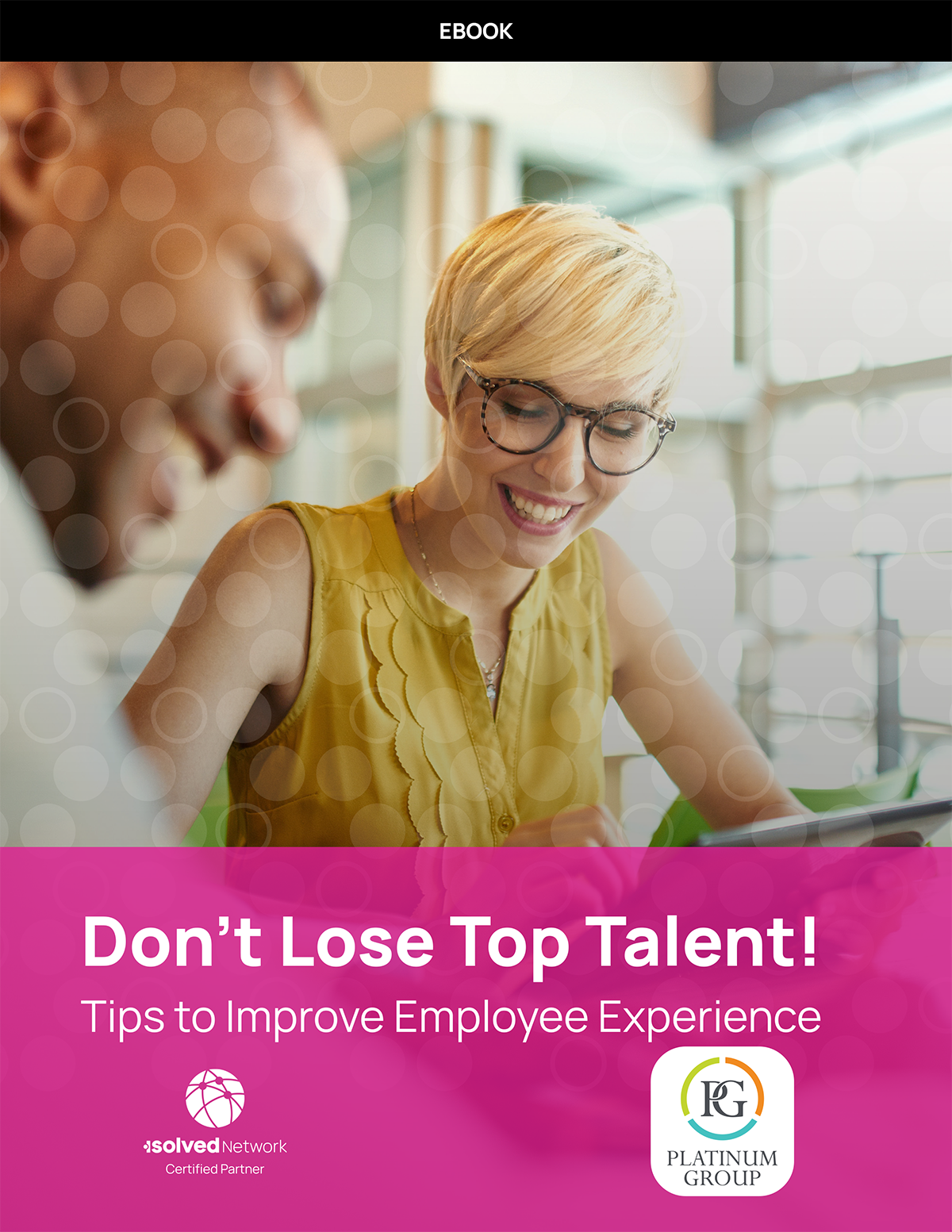 Ebook: Don’t Lose Top Talent Ebook: Don’t Lose Top Talent